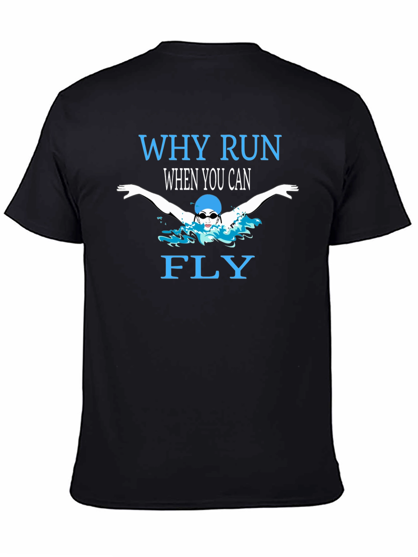 Why Run When You Can Fly T-Shirt
