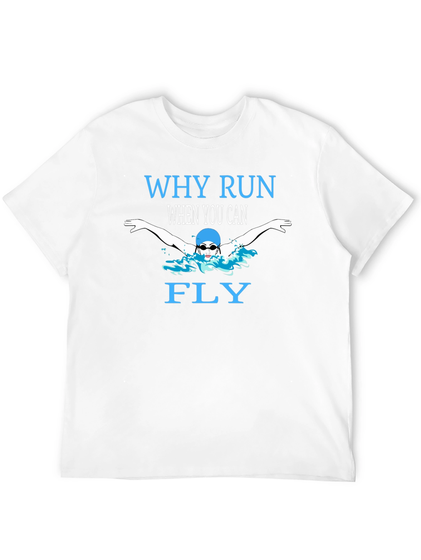 Why Run When You Can Fly T-Shirt