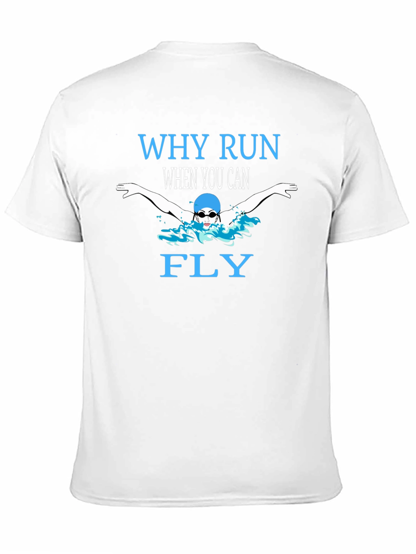 Why Run When You Can Fly T-Shirt