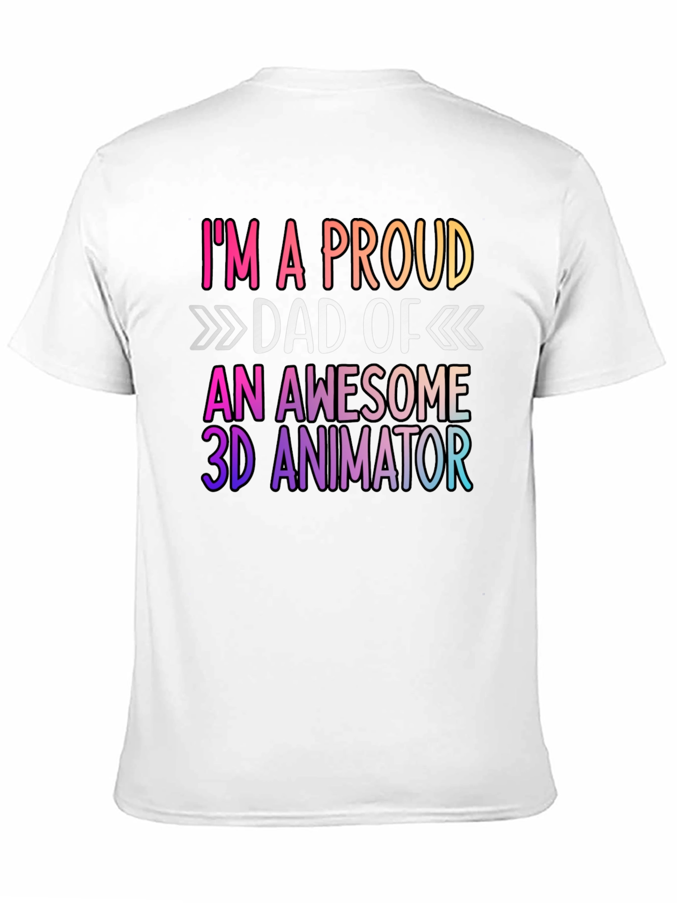 Proud Dad of 3D Animator Graphic Tee