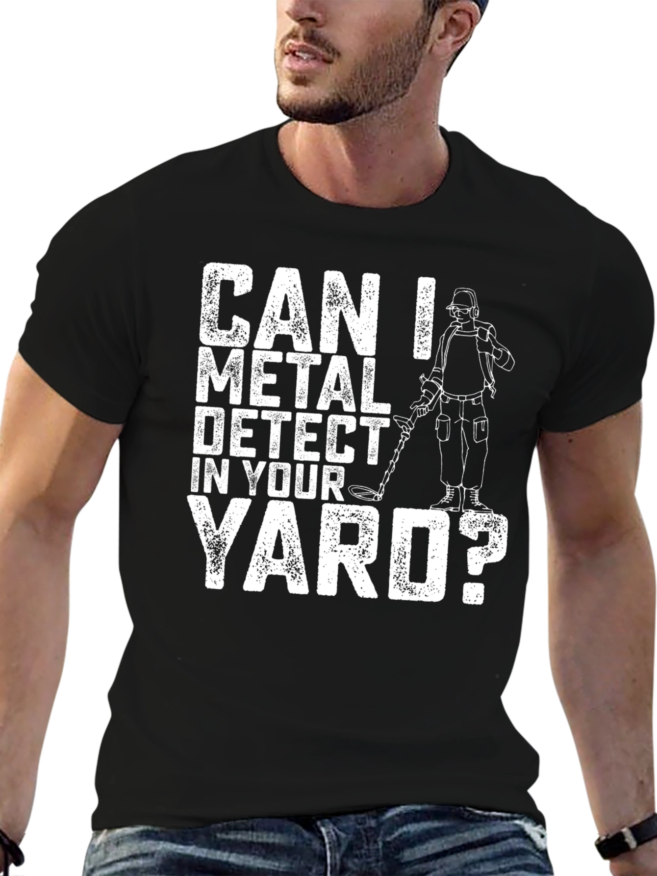 Can I Metal Detect In Your Yard? Graphic T-Shirt