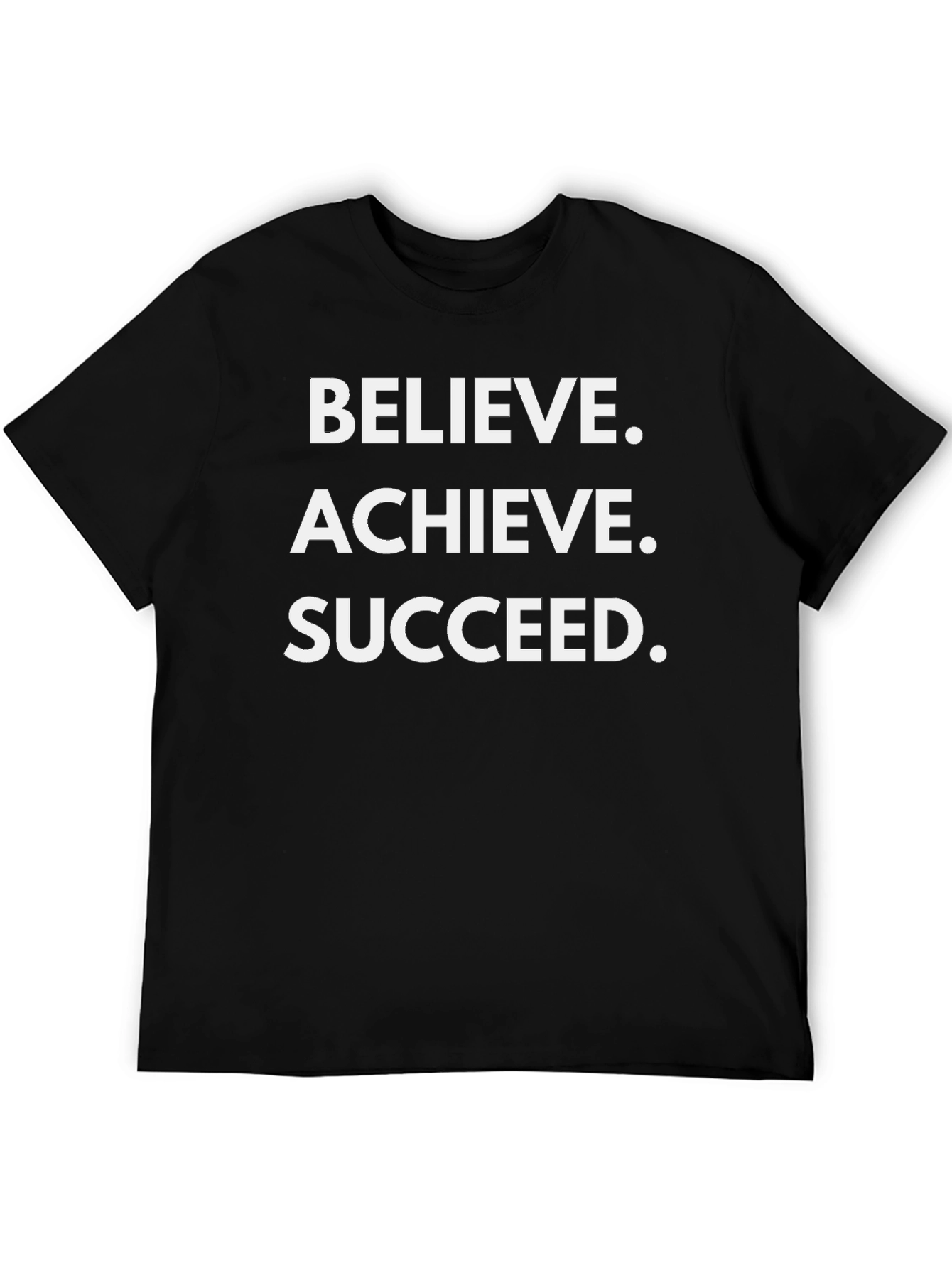 Believe Achieve Succeed T-Shirt