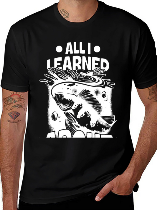 All I Learned About Fishing T-Shirt