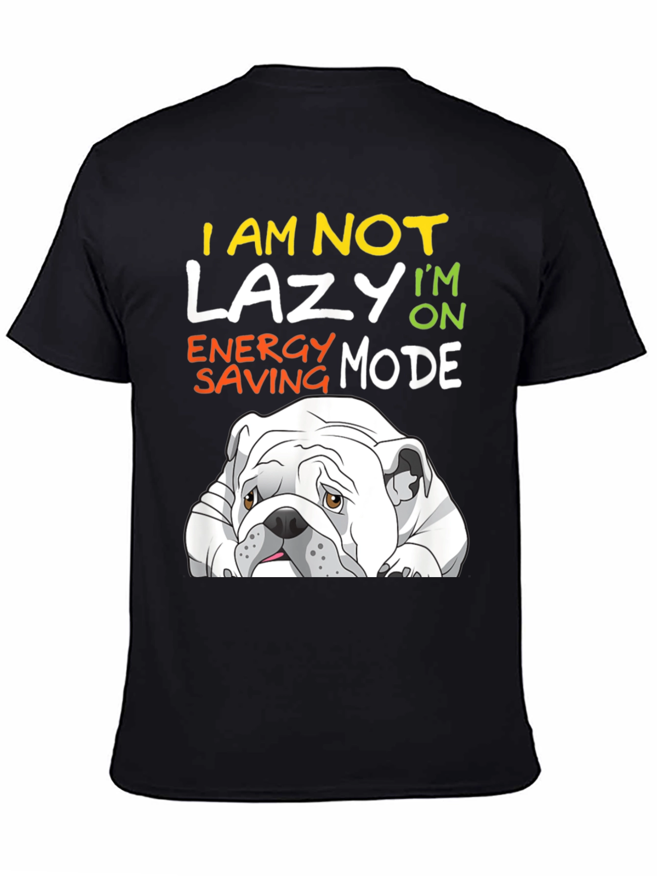 Lazy Bulldog T-Shirt - Energy Saving Mode Tee