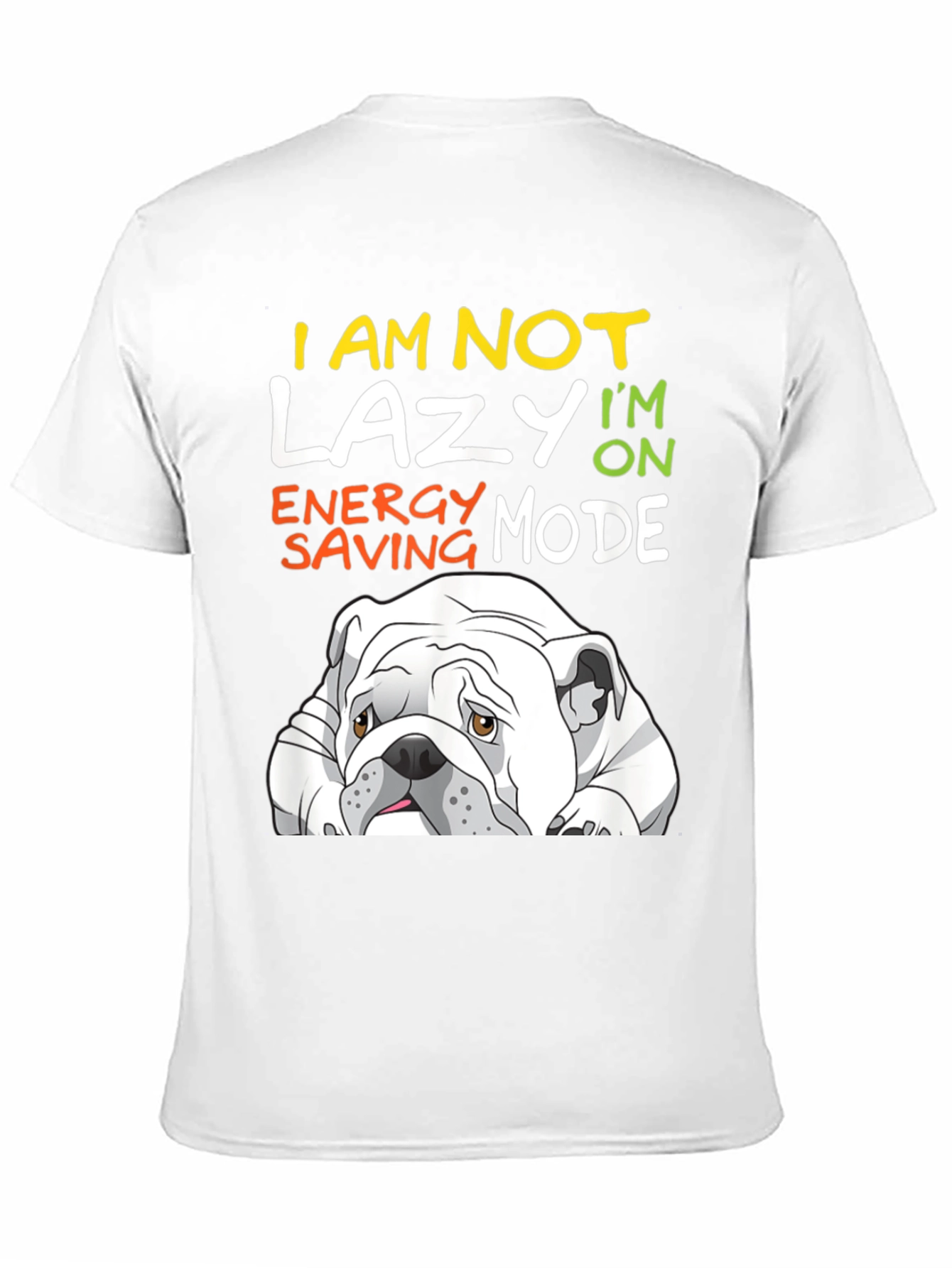 Lazy Bulldog T-Shirt - Energy Saving Mode Tee