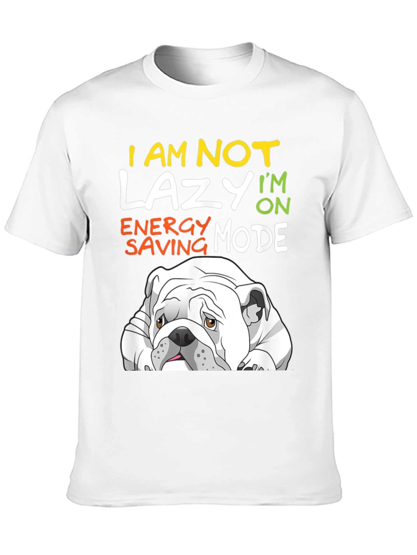 Lazy Bulldog T-Shirt - Energy Saving Mode Tee