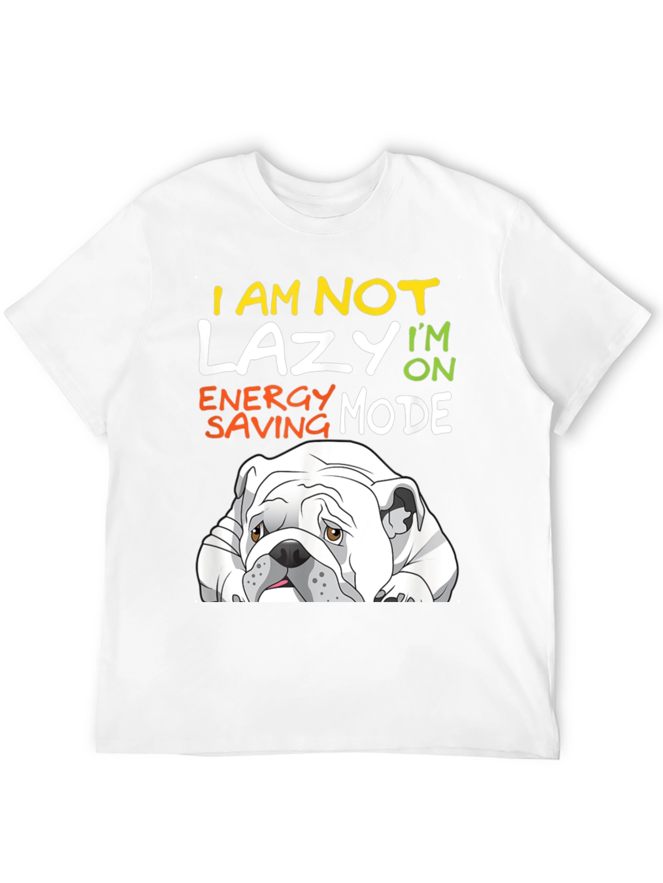 Lazy Bulldog T-Shirt - Energy Saving Mode Tee