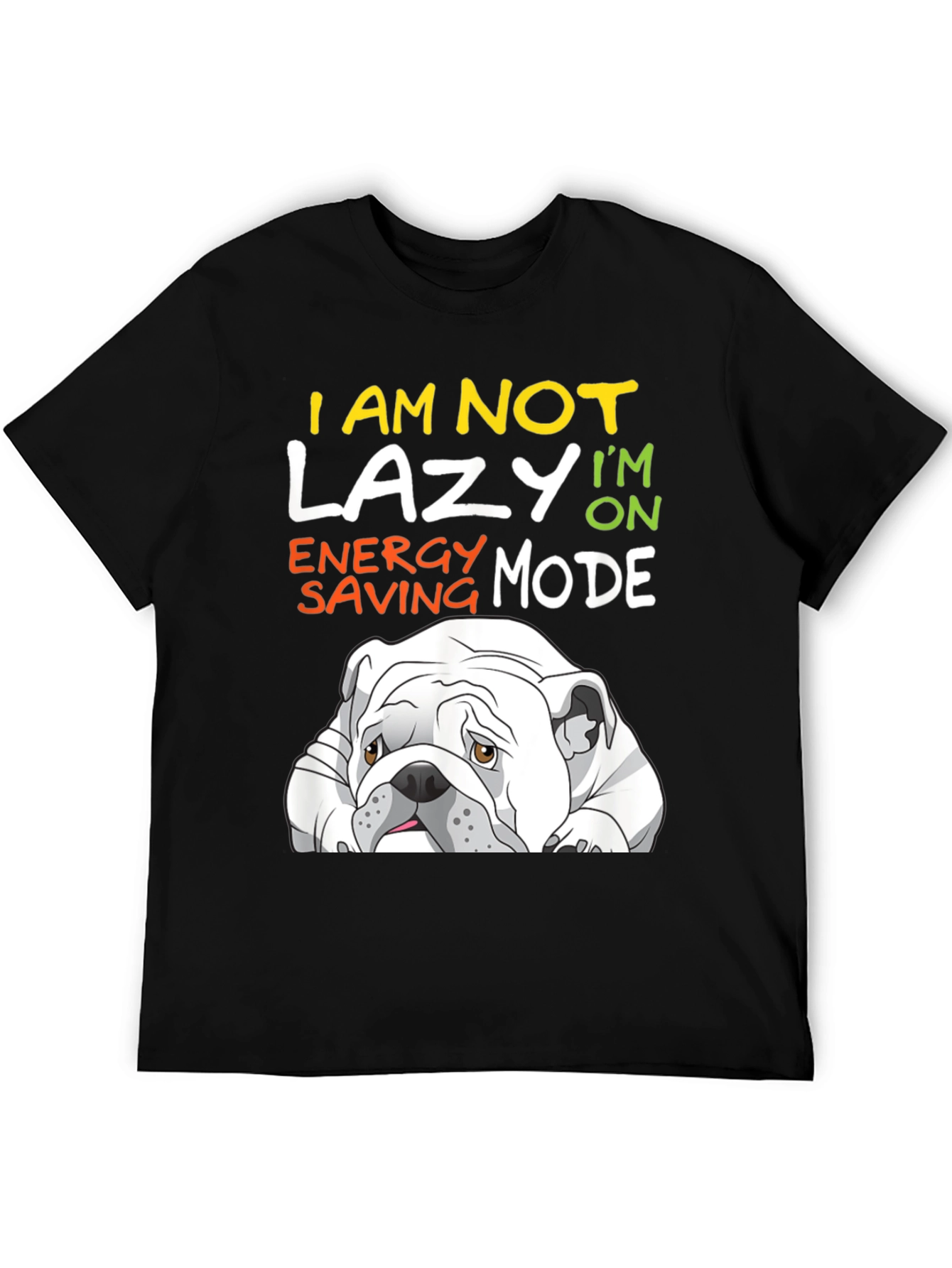 Lazy Bulldog T-Shirt - Energy Saving Mode Tee