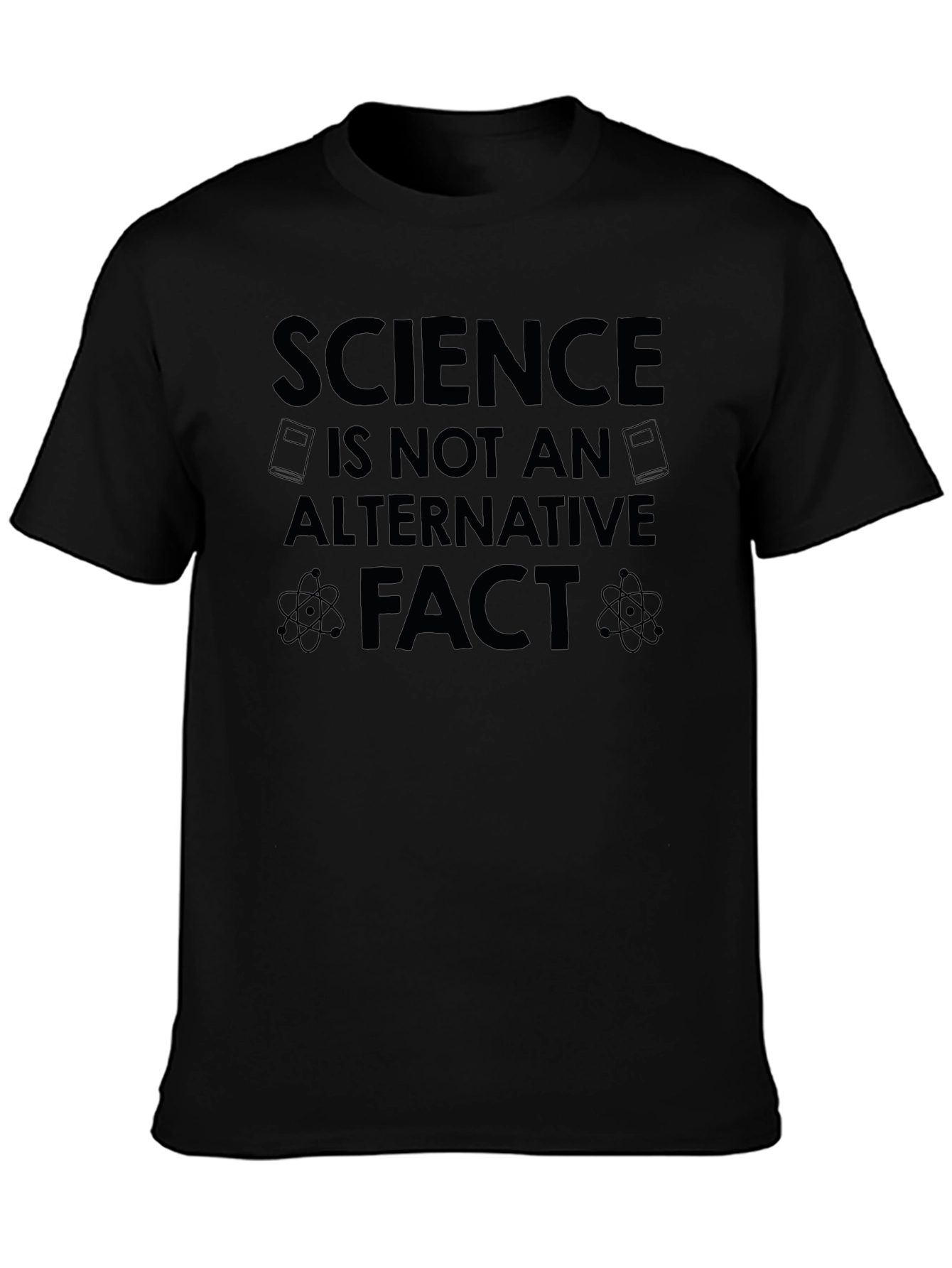 Science is Not an Alternative Fact T-Shirt