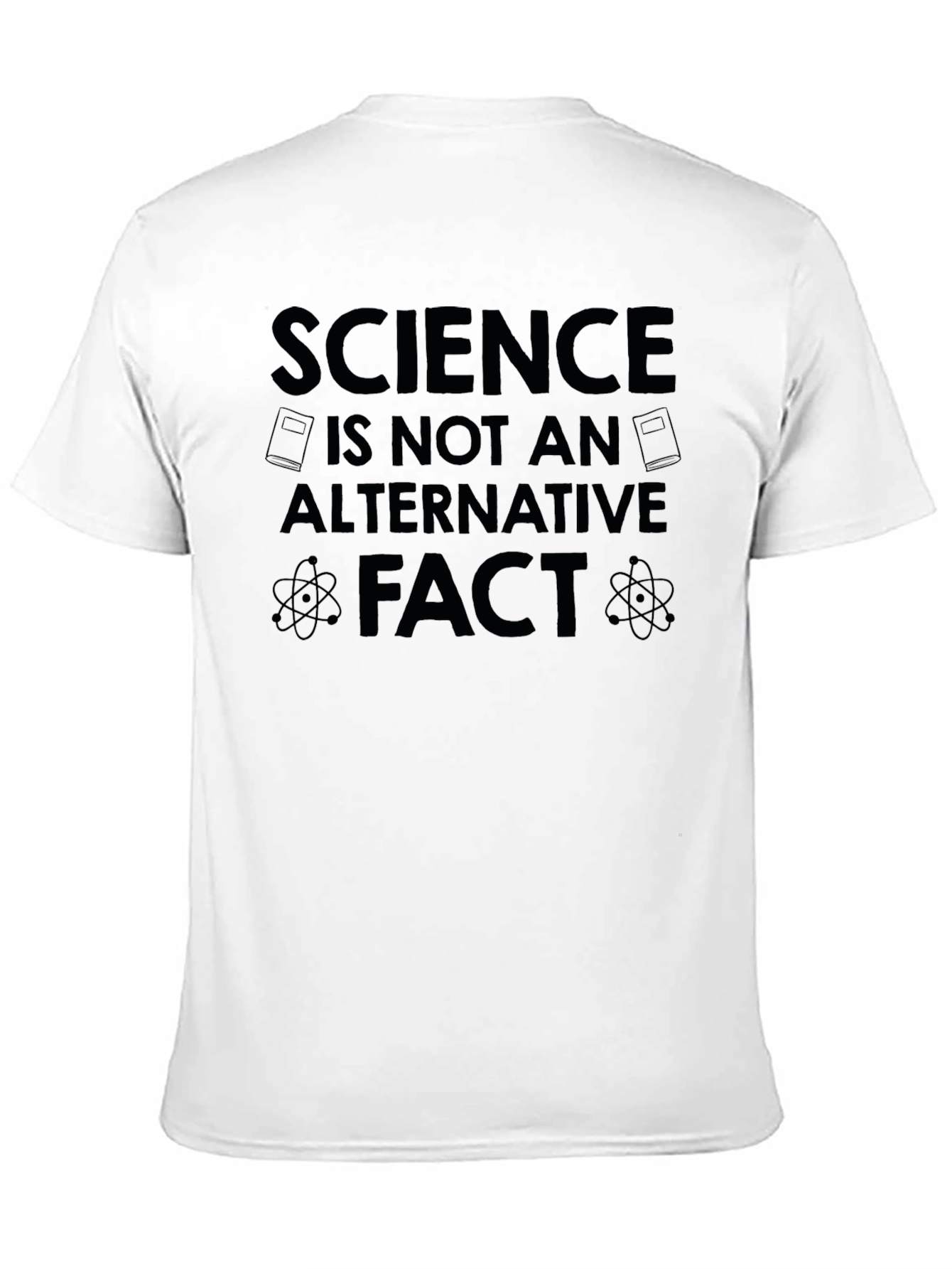 Science is Not an Alternative Fact T-Shirt