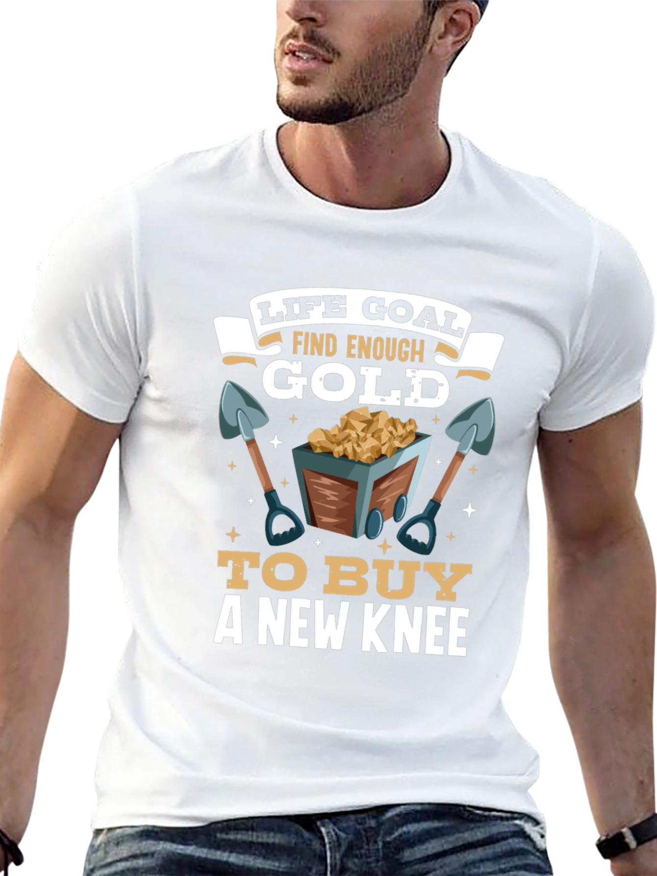 Life Goal Find Enough Gold T-Shirt