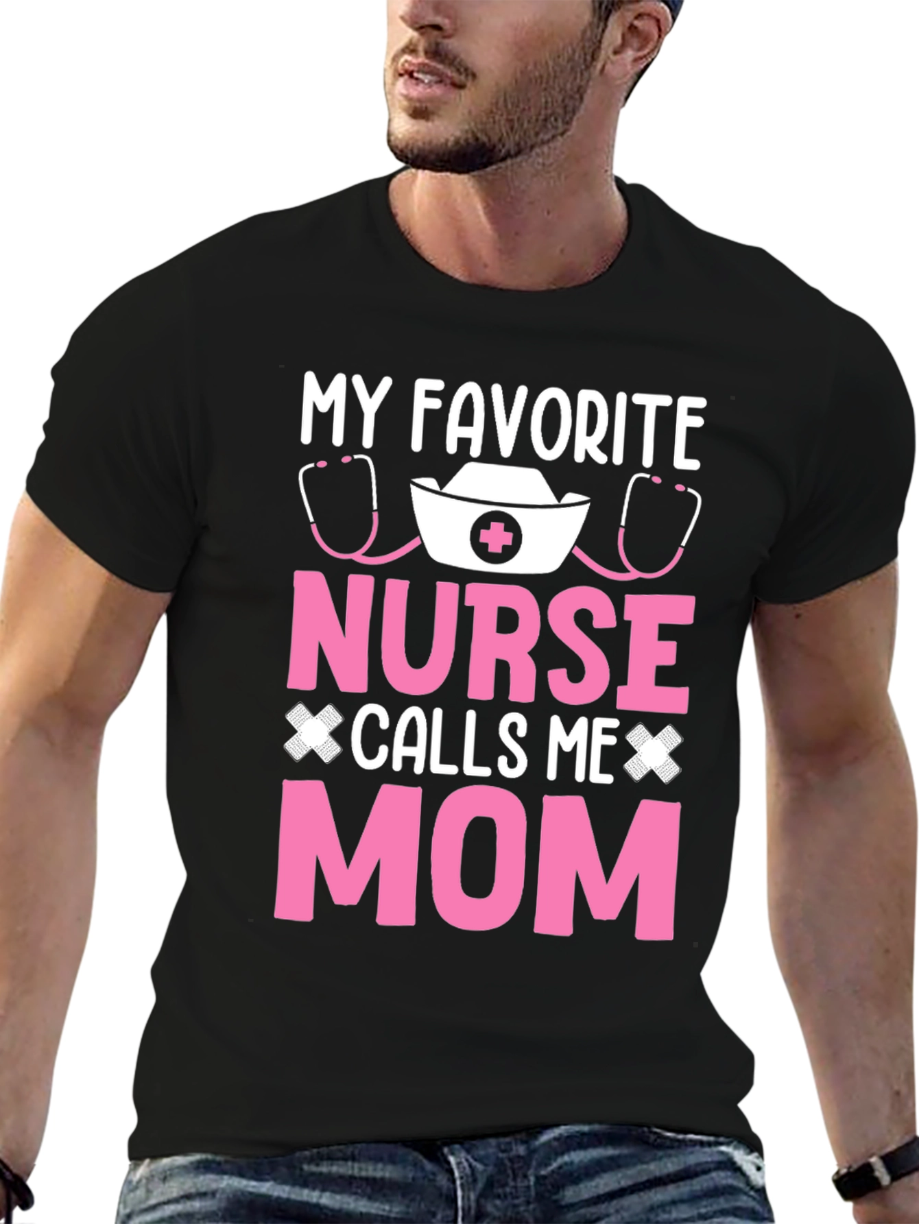 My Favorite Nurse Calls Me Mom T-Shirt