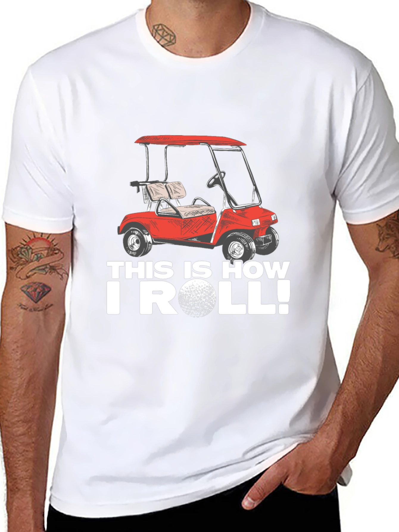 Golf Cart T-Shirt - This Is How I Roll!