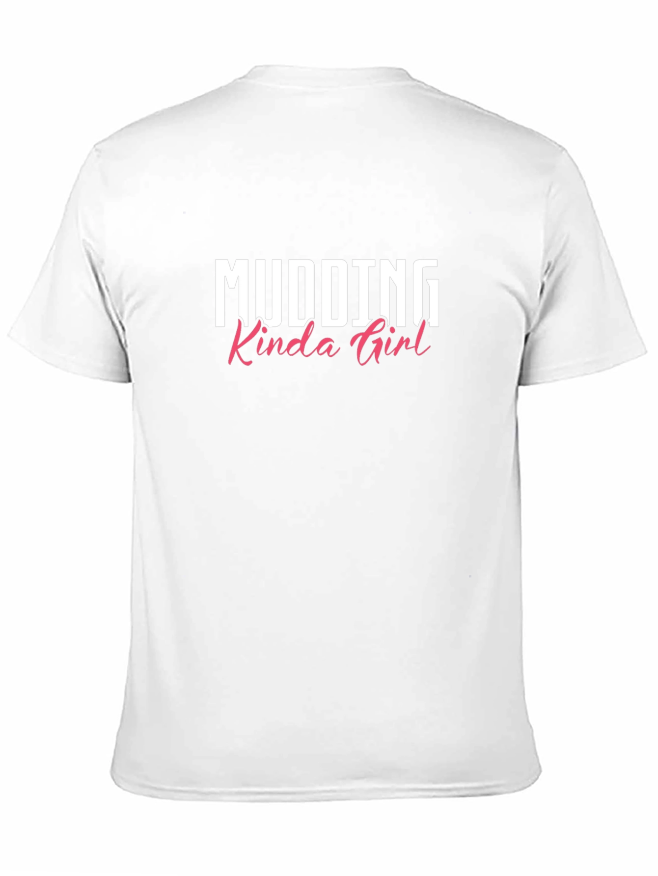 Mudding Kinda Girl T-Shirt