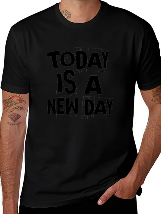 Today Is A New Day Black Graphic T-Shirt