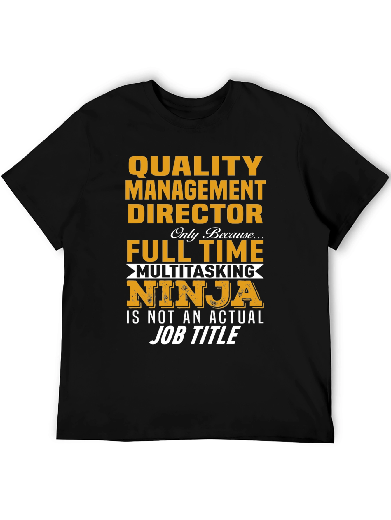 Quality Management Director T-Shirt