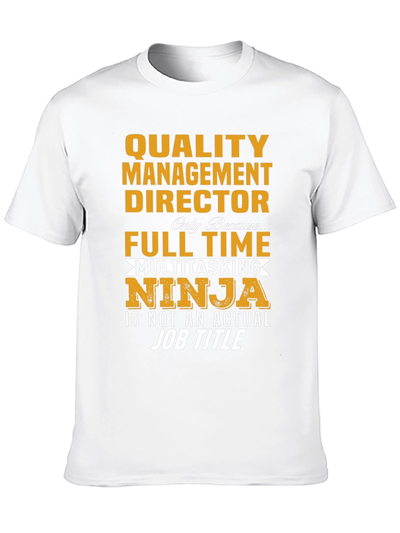 Quality Management Director T-Shirt