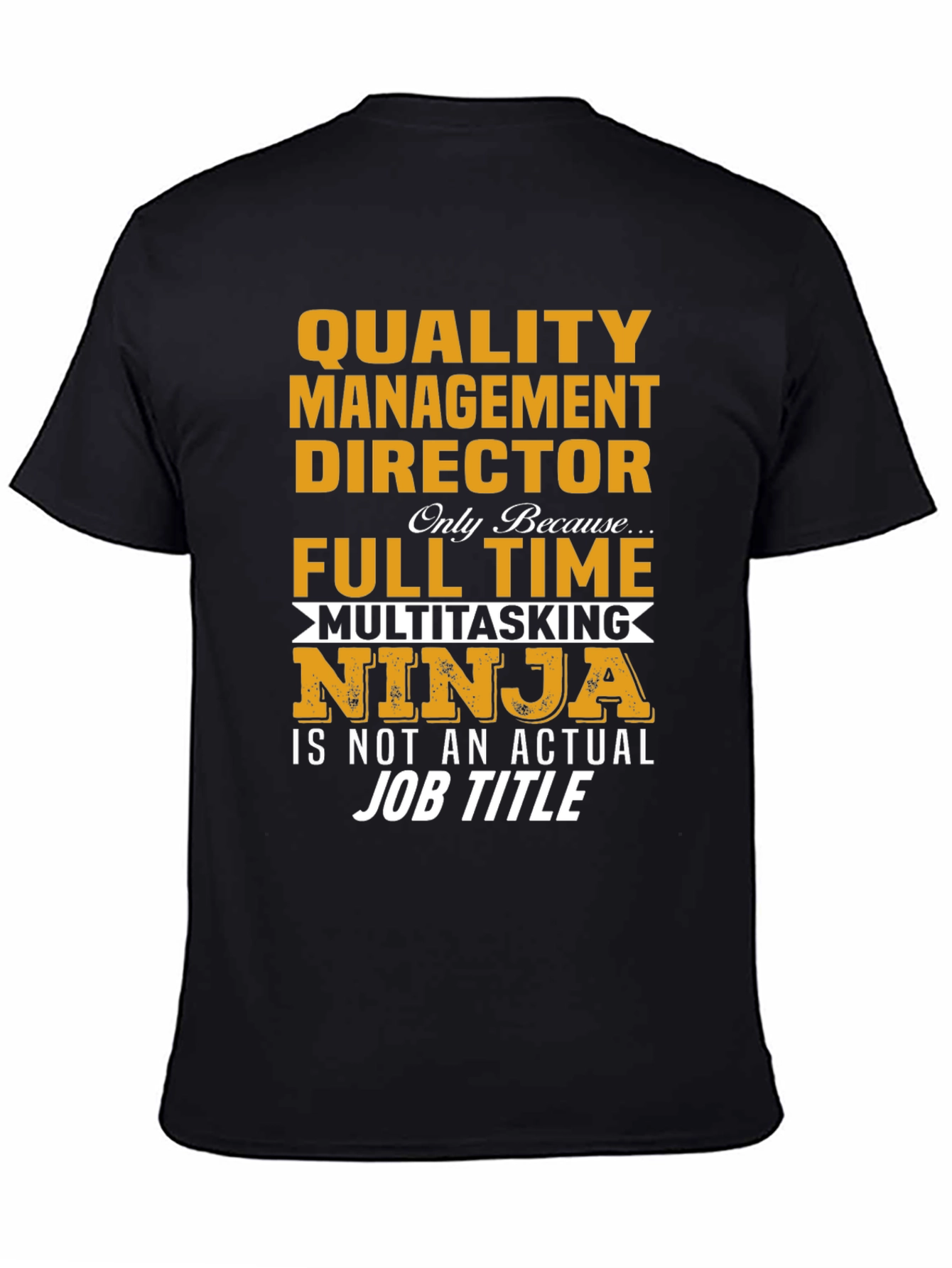 Quality Management Director T-Shirt