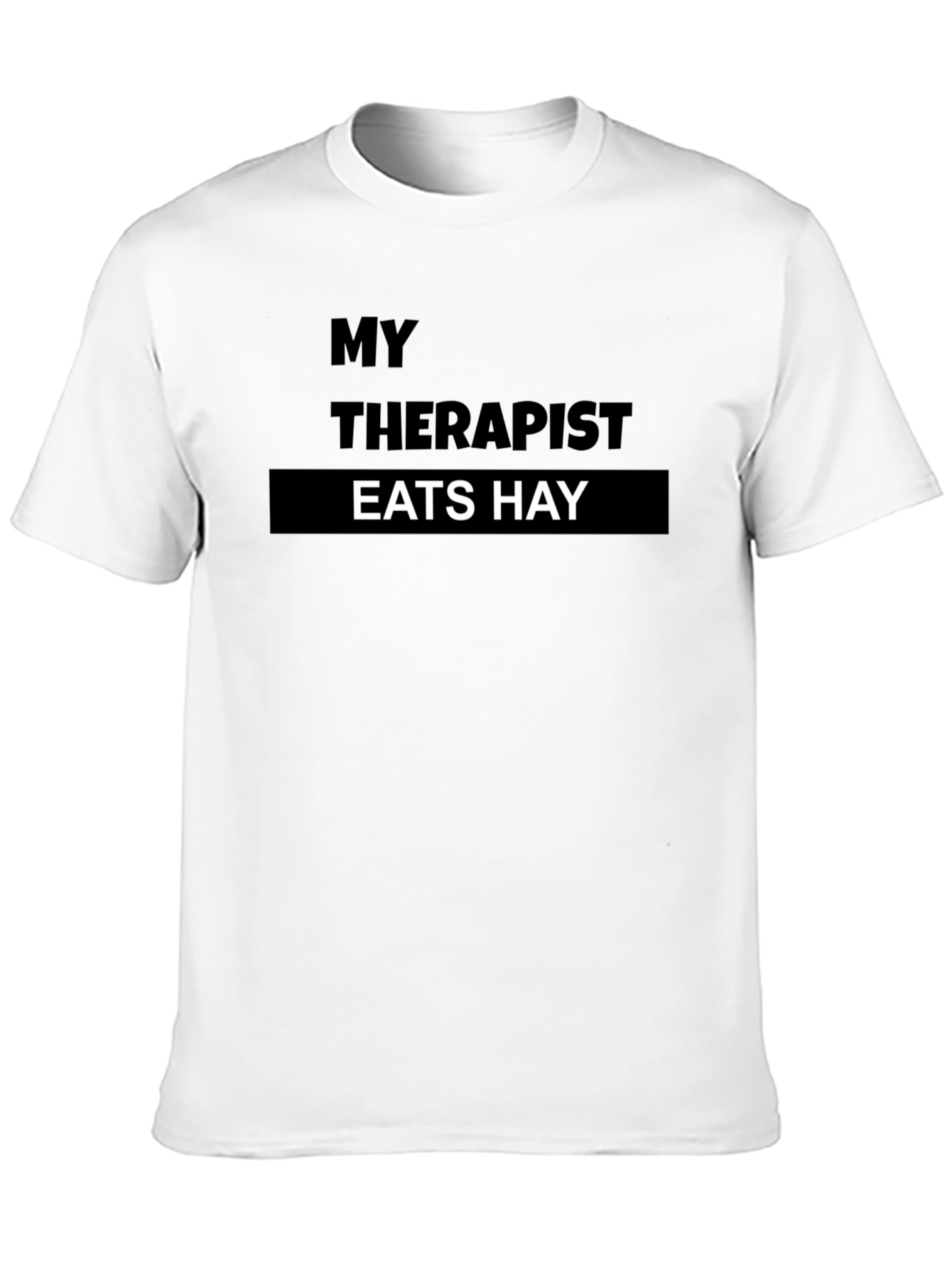 My Therapist Eats Hay T-Shirt: Funny Animal Lover Tee