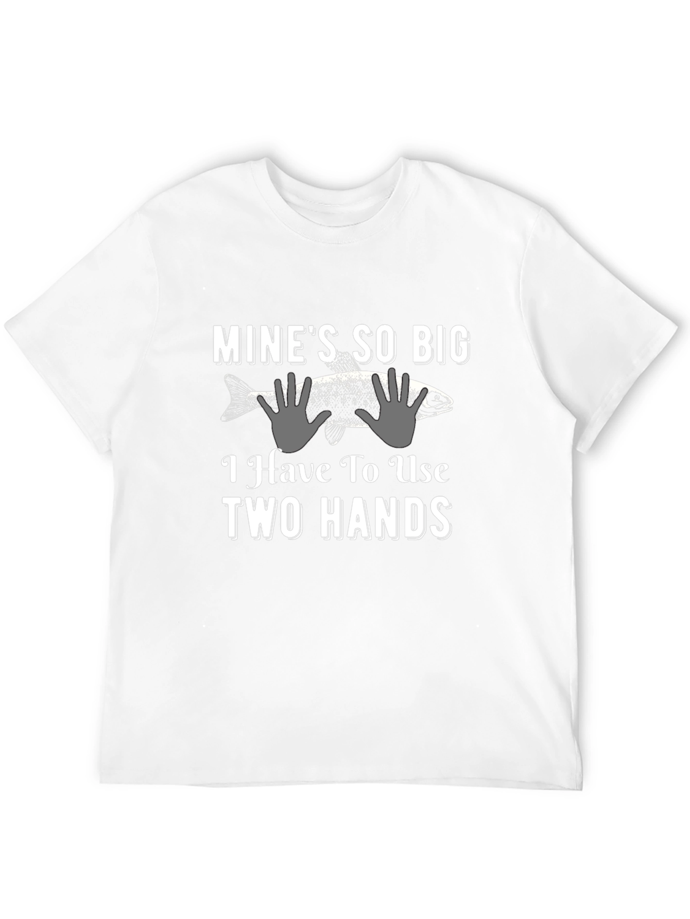 Mines So Big T-Shirt - Funny Fishing Tee