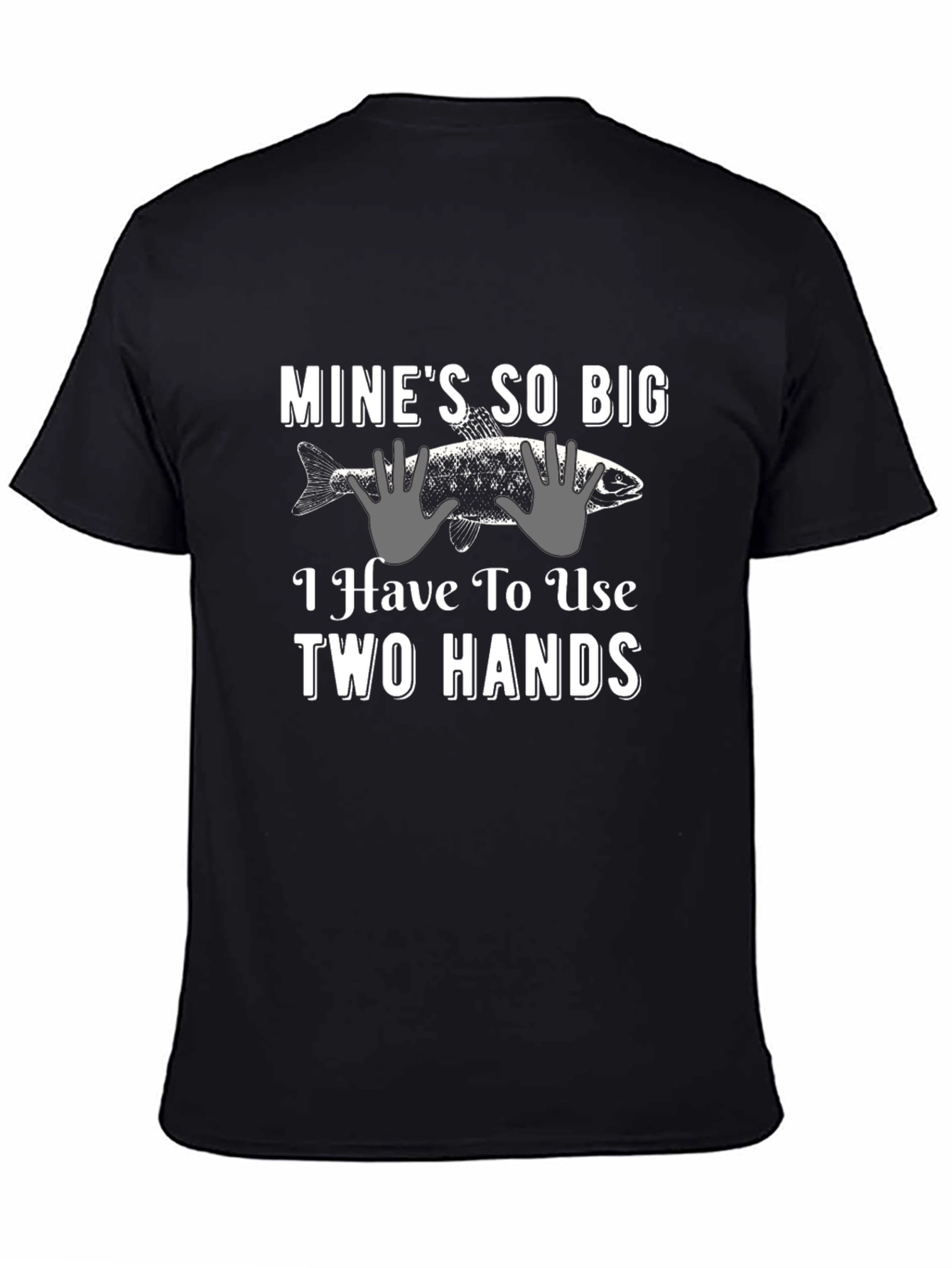 Mines So Big T-Shirt - Funny Fishing Tee